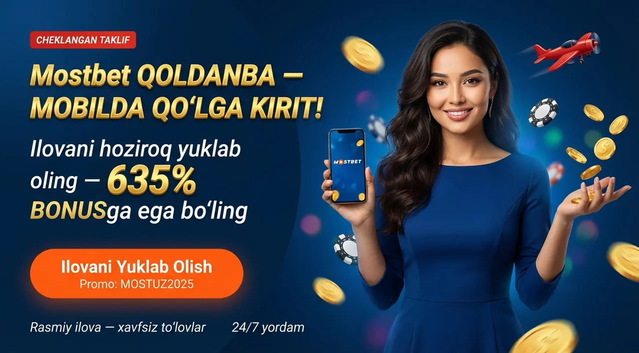 Mostbet Qoldanba – Rasmiy Mobil Ilovani Yuklab Olish